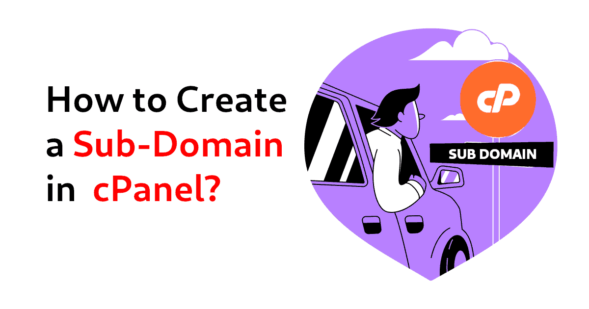 How to create a sub-domain in cPanel?